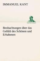 Beobachtungen über das Gefühl des Schönen und Erhabenen - Immanuel Kant