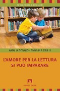 Cover-Bild zum Titel 'L' amore per la lettura si può imparare' von 'Amalia Dodaro, Anna Pia Cirilli'