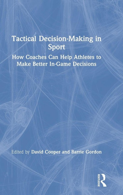 Tactical Decision-Making in Sport - 