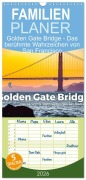 Familienplaner 2026 - Golden Gate Bridge - Das berühmte Wahrzeichen von San Francisco. mit 5 Spalten (Wandkalender, 21 x 45 cm) CALVENDO - M. Scott