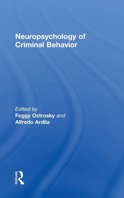 Neuropsychology of Criminal Behavior - 