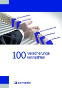 Cover-Bild zum Titel '100 Versicherungskennzahlen' von 'Thomas Noack, Andreas Schäfer, Stefan Wolf'