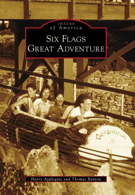 Six Flags Great Adventure - Harry Applegate, Thomas Benton