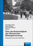 Cover-Bild zum Titel 'Über die Notwendigkeit der Historischen Bildungsforschung' von ''