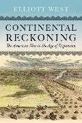 Continental Reckoning - Elliott West