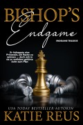 Cover-Bild zum Titel 'Bishop's Endgame (Endgame-Trilogie, Band 3)' von 'Katie Reus'