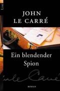 Cover-Bild zum Titel 'Ein blendender Spion' von 'John Le Carré'