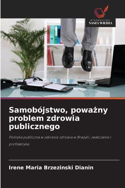 Samobójstwo, powa¿ny problem zdrowia publicznego - Irene Maria Brzezinski Dianin