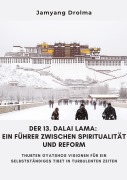 Cover-Bild zum Titel 'Der 13. Dalai Lama:  Ein Führer zwischen Spiritualität und Reform' von 'Jamyang Drolma'