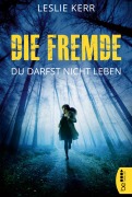 Cover-Bild zum Titel 'Die Fremde - Du darfst nicht leben' von 'Leslie Kerr'