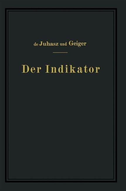 Der Indikator - K. J. De Juhasz, J. Geiger
