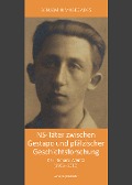 Cover-Bild zum Titel 'NS-Täter zwischen Gestapo und pfälzischer Geschichtsforschung' von 'Benjamin Müsegades'