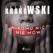Cover-Bild zum Titel 'Nikomu nic nie mów' von 'Jacek Krakowski'