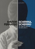 Cover-Bild zum Titel 'Scherma, schermo. Il regista dietro la maschera' von 'Davide Ferrario'