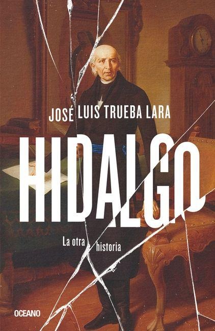 Hidalgo. - José Luis Trueba