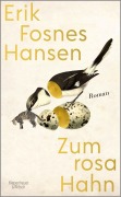 Cover-Bild zum Titel 'Zum rosa Hahn' von 'Erik Fosnes Hansen'