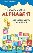 Cover-Bild zum Titel 'Ich find¿s nett, das Alphabet!' von 'Silvia Heider'