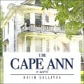 Cover-Bild zum Titel 'The Cape Ann Lib/E' von 'Faith Sullivan'