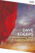 Cover-Bild zum Titel 'A Heartbreaking Work of Staggering Genius' von 'Dave Eggers'