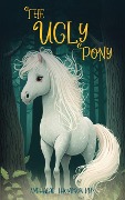 The Ugly Pony - Angharad Thompson Rees