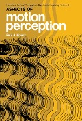 Cover-Bild zum Titel 'Aspects of Motion Perception' von 'Paul A. Kolers'