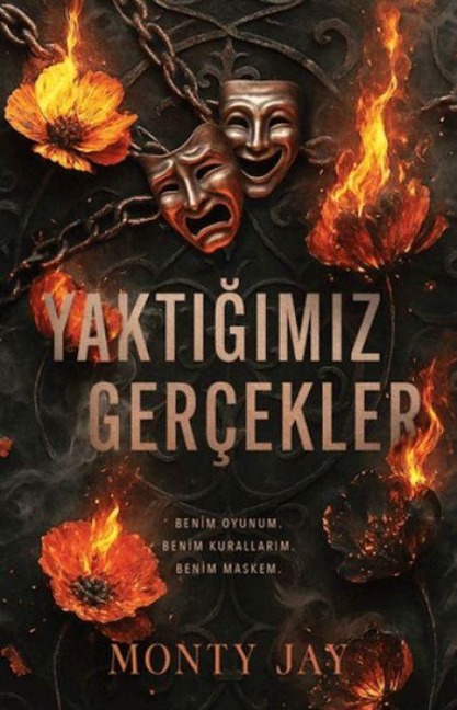 Yaktigimiz Gercekler - Monty Jay