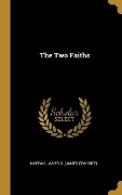 The Two Faiths - Murray James O (James Ormsbee)