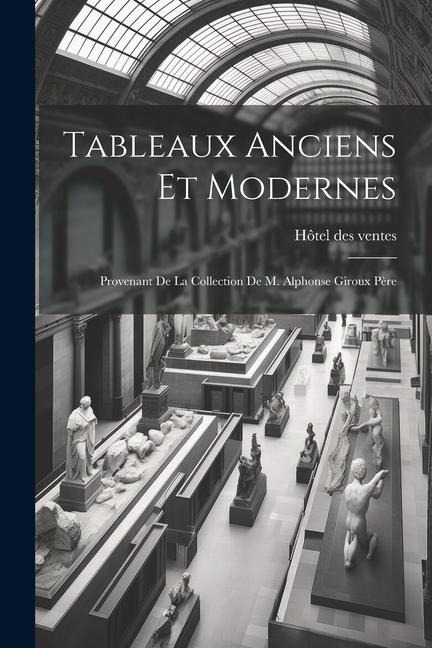 Tableaux anciens et modernes - Hôtel Des Ventes