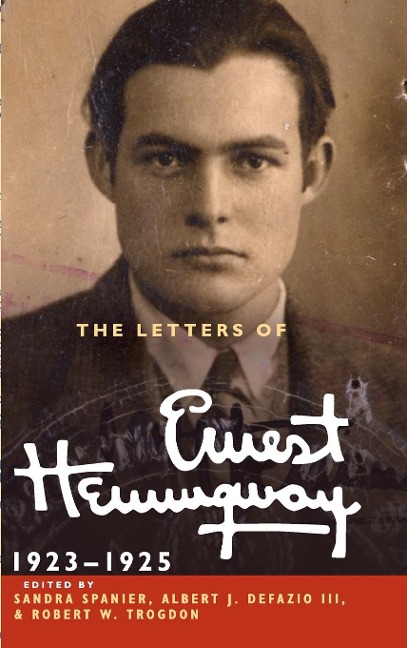 The Letters of Ernest Hemingway: Volume 2, 1923-1925 - Ernest Hemingway