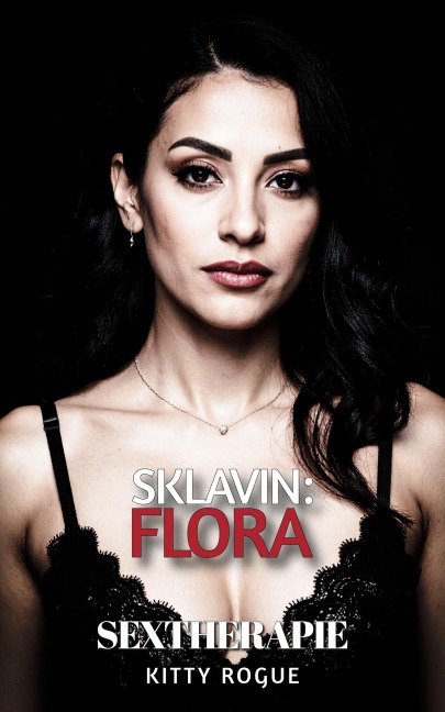 Sklavin: Flora - Kitty Rogue