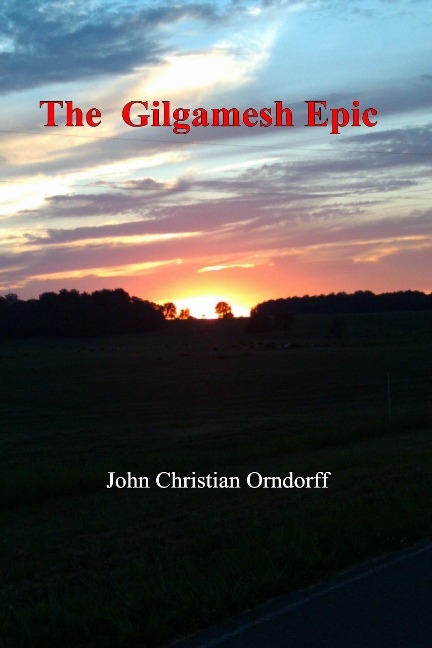 The Gilgamesh Epic - John Orndorff