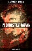 Cover-Bild zum Titel 'In Ghostly Japan (Collected Horror Tales)' von 'Lafcadio Hearn'