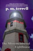 Cover-Bild zum Titel 'The Misremembered Lighthouse (Hayley Hunter Mystery Series, #2)' von 'P. M. Terrell'