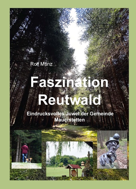 Faszination Reutwald - Rolf Munz