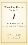 Cover-Bild zum Titel 'What the Doctors Didn't Say' von 'Jerry A. Menikoff'