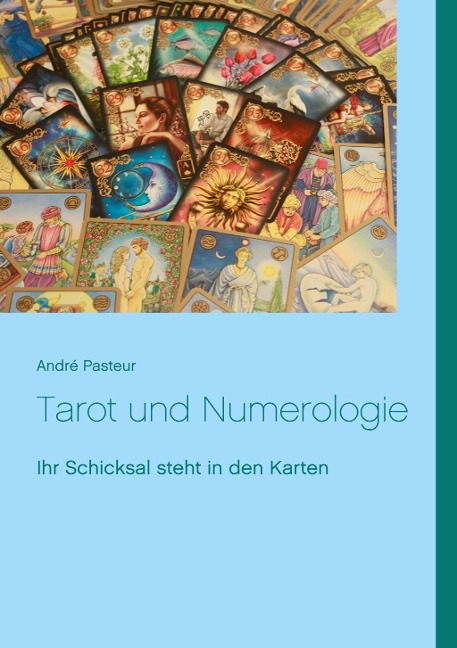 Tarot und Numerologie - André Pasteur