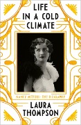 Cover-Bild zum Titel 'Life in a Cold Climate: Nancy Mitford The Biography' von 'Laura Thompson'