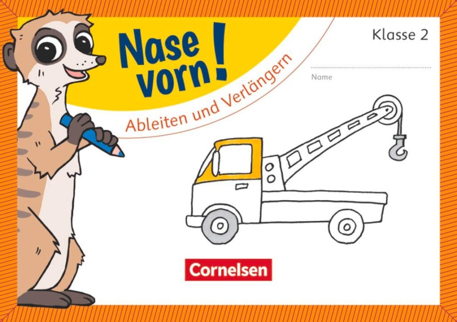 Nase vorn! - Deutsch 2. Schuljahr - Ableiten und Verlängern - Annemarie Rendtorff-Roßnagel