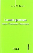 Lumen gentium. Storia, commento, recezione - Dario Vitali