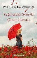 Yagmurdan Sonraki Cimen Kokusu - Patrick Jaquemin