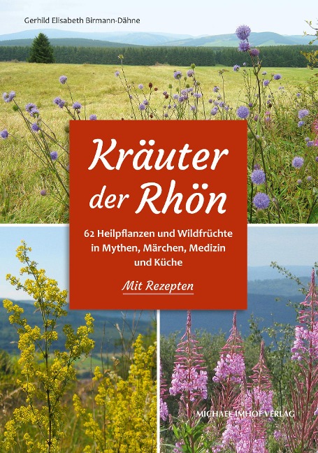 Kräuter der Rhön - Gerhild Elisabeth Birmann-Dähne