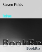 The Pawn - Steven Fields
