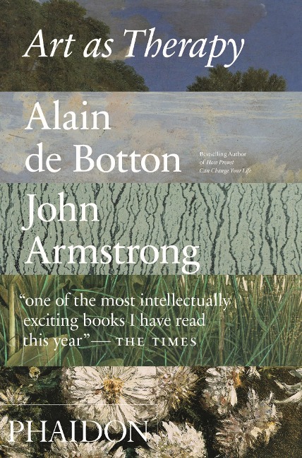 Art as Therapy - Alain de Botton, John Armstrong