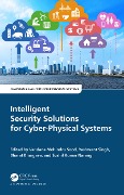 Intelligent Security Solutions for Cyber-Physical Systems - 