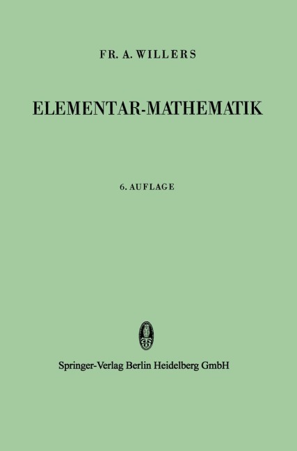 Elementar-Mathematik - Fr. A. Willers