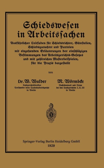 Schiedswesen in Arbeitssachen - Willy Walder, Martin Wörmbcke