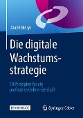 Cover-Bild zum Titel 'Die digitale Wachstumsstrategie' von 'André Morys'