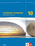 Lambacher Schweizer Mathematik 10. Schulbuch Klasse 10. Ausgabe Bayern - 