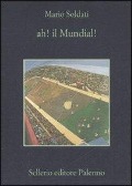 Cover-Bild zum Titel 'Ah! Il mundial!' von 'Mario Soldati'