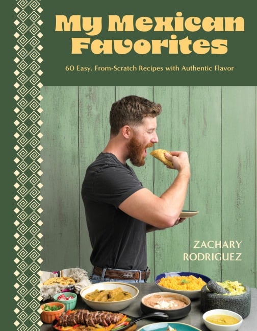 My Mexican Favorites - Zachary Rodriguez
